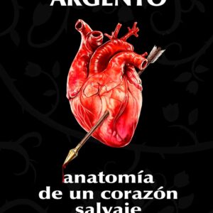 Asia Argento. Anatomía de un corazón salvaje