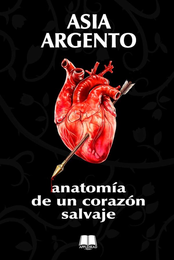 Asia Argento. Anatomía de un corazón salvaje