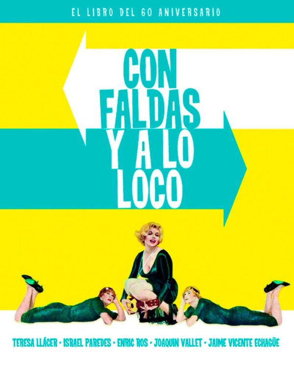 Con faldas y a lo loco