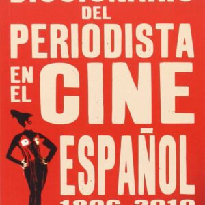 Diccionario del periodista en el cine español