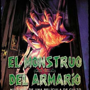 El monstruo que salió del armario