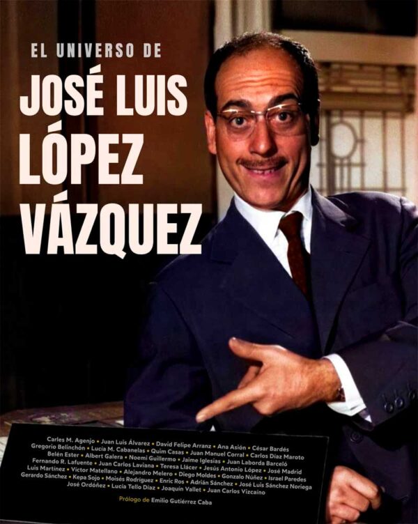 El universo de José Luis López Vázquez