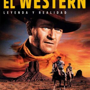 El western. Leyenda y realidad