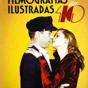 Grandes filmografías ilustradas Años 40
