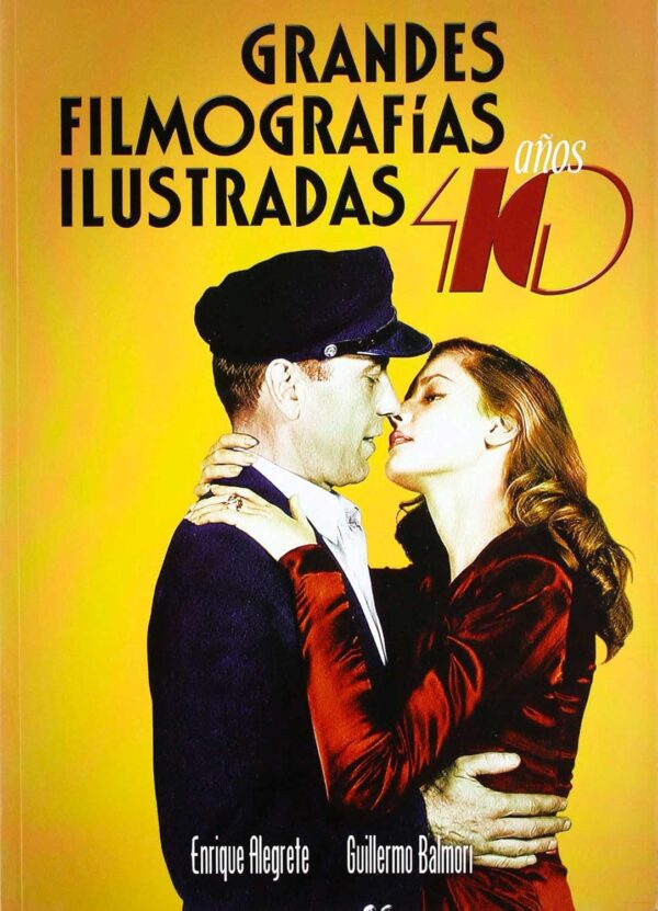Grandes filmografías ilustradas Años 40