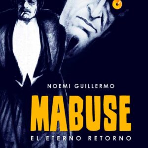 Mabuse. El eterno retorno