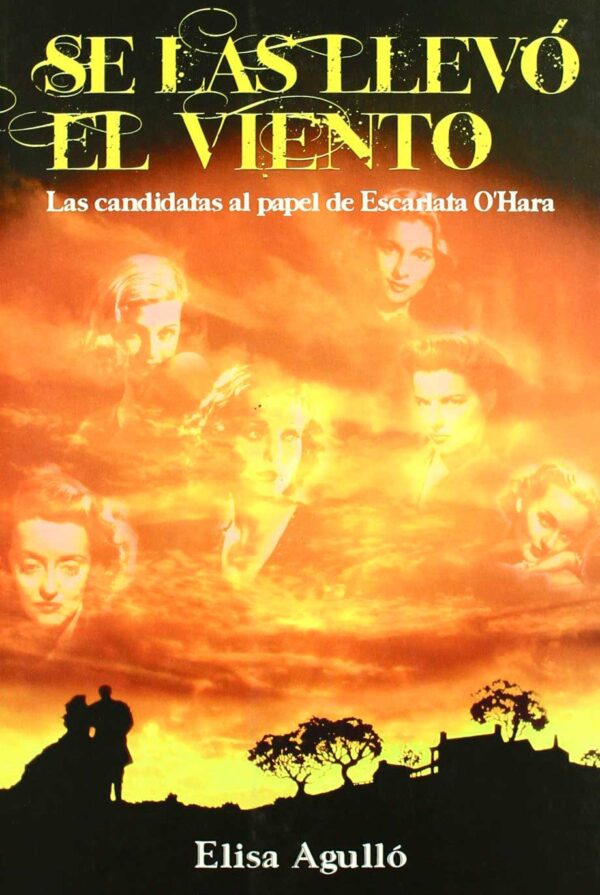 Se las llevó el viento. Las candidatas al papel de Escarlata O´hara