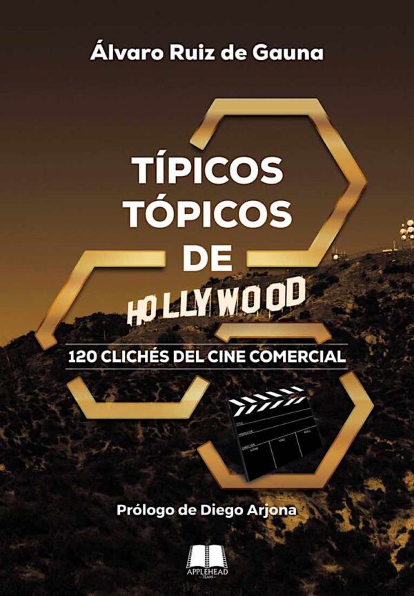 Típicos tópicos. 120 clichés del cine comercial