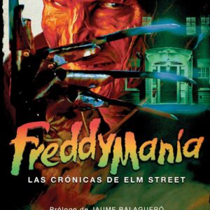 Freddymanía Las Crónicas de Elm Street