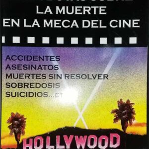 Anécdotas sobre la muerte en la meca del cine