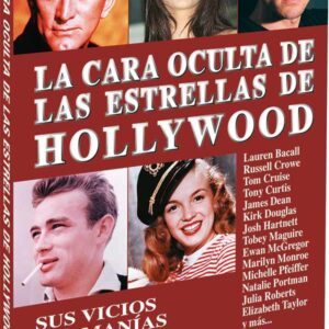 La cara oculta de las estrellas de Hollywood