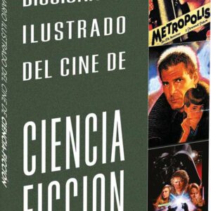 Diccionario ilustrado del cine de ciencia ficción