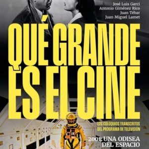 Qué grande es el cine: Casablanca/2001 una odisea del espacio