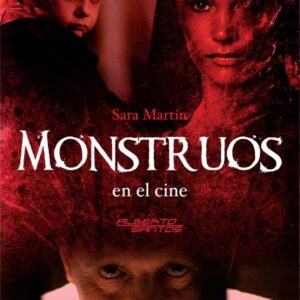 Monstruos en el cine. Sara Martín