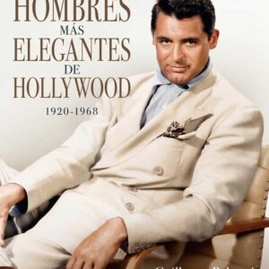 Los hombres mas elegantes de Hollywood (1920-1968)